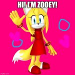 A new friend to join Wing and the crew | HI! I’M ZOOEY! | image tagged in zooey,new | made w/ Imgflip meme maker