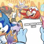 sonic found the funny! | SNOO-PINGAS-USUAL I SEE! | image tagged in sonic and friends laughing | made w/ Imgflip meme maker