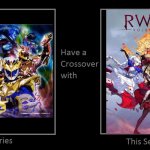 Series have a crossover | image tagged in series have a crossover | made w/ Imgflip meme maker