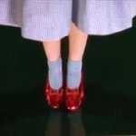 Dorothy clicking heels - Wizard of Oz Ruby slippers meme