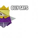 Olly Says