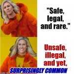 Safe legal and rare vs. unsafe illegal and yet common meme