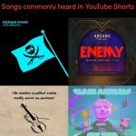 I’ve heard all of these songs countless times | Songs commonly heard in YouTube Shorts | image tagged in youtube,songs,music,videos,memes,funny | made w/ Imgflip meme maker