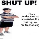 New reaction image | image tagged in chain breaker,new reaction image | made w/ Imgflip meme maker