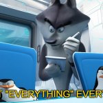 penguins of madagascar not "everything" everything