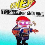 gnerf or gnothin meme