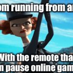 Bad title goes here | My mom running from area 51 With the remote that can pause online games | image tagged in gifs,madagascar,mom,memes,funny,or is it | made w/ Imgflip video-to-gif maker