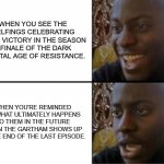 Oh yeah! Oh no... | WHEN YOU SEE THE GELFINGS CELEBRATING THEIR VICTORY IN THE SEASON 1 FINALE OF THE DARK CRYSTAL AGE OF RESISTANCE. WHEN YOU'RE REMINDED OF WH | image tagged in oh yeah oh no | made w/ Imgflip meme maker