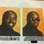 youtubers be like | youtubers youtubers that link the music in the desc | image tagged in the cooler daniel,youtubers | made w/ Imgflip meme maker