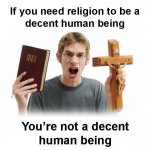 If you need religion meme