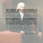 James Madison quote if men were angels