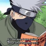 Kakashi Wants To Know What Happens Next