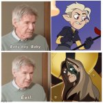Baby boy. Baby. Evil. | image tagged in baby boy baby evil,the owl house | made w/ Imgflip meme maker