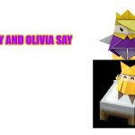 Olly and Olivia Say meme