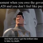 “funny” number | That moment when you owe the government $69,420 and you don’t feel like paying: | image tagged in ur mom,so fat,she jumped ina pool,and nasa found water,on mars | made w/ Imgflip meme maker