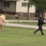 naked guy chasing cop