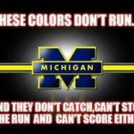 Michigan these colors don’t run