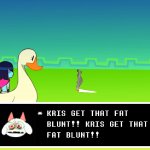 KRIS GET THAT FAT BLUNT!!