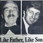 Fred Trump & Donald; Like father, like son