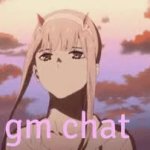 gm chat but it's zero two <3 GIF Template