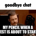 Ah | MY PENCIL WHEN A TEST IS ABOUT TO START | image tagged in gifs,memes | made w/ Imgflip video-to-gif maker