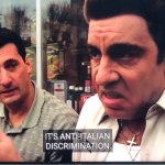 It's Anti Italian Discrimination