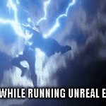 i have gtx 730 | MY GPU WHILE RUNNING UNREAL ENGINE 5 | image tagged in gifs,thor ragnarok,gaming | made w/ Imgflip video-to-gif maker