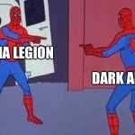 Same Deep Cover WH40K | ALPHA LEGION; DARK ANGELS | image tagged in same spiderman | made w/ Imgflip meme maker