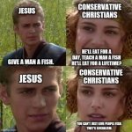 Jesus give a man a fish