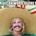 Mexican Word of the Day Jill Biden Blank