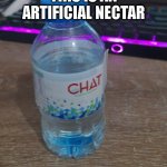 artificial nectar | THIS IS AN ARTIFICIAL NECTAR | image tagged in da nectar-honey flavor juice,nectar,quandale dingle,chinese food | made w/ Imgflip meme maker