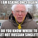 Bernie Sanders Once Again Asking Meme Generator - Imgflip