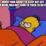 angry homer simpson in bed Meme Generator - Imgflip