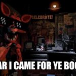 Foxy Five Nights at Freddy's Meme Generator - Imgflip