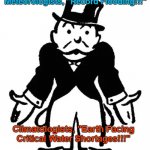 "Weather" Or Not | Meteorologists, "Record Flooding!!!"; Climatologists, "Earth Facing Critical Water Shortages!!!" | image tagged in confused uncle pennybags,weather,climate change,flood,drought,planet earth | made w/ Imgflip meme maker
