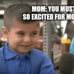 I hate Mondays | MOM: YOU MUST BE SO EXCITED FOR MONDAY? ME: WELL, YES!! | image tagged in gifs,mondays | made w/ Imgflip video-to-gif maker