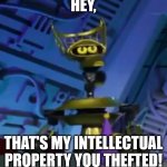 Crow said you stole this meme!