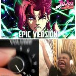 Turn up the music | image tagged in turn up the music,anime meme,anime,jojo's bizarre adventure,jojo meme,kakyoin | made w/ Imgflip meme maker