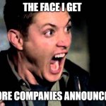 Deam Scream Supernatural | THE FACE I GET; WHEN MORE COMPANIES ANNOUNCE LAYOFFS | image tagged in deam scream supernatural | made w/ Imgflip meme maker