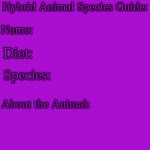 Hybrid Animal Species Guide meme