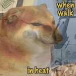 nooooo . . . unless to ice cream store | when
walk; in heat | image tagged in cheems ptsd,cheems,exercise,heat wave | made w/ Imgflip meme maker