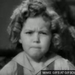 Shirley Temple little girl angry upset emotional GIF Template