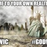 Chaos and Carnage Reality Show | WELCOME TO YOUR OWN REALITY SHOW; NCSWIC                     #GODWINS | image tagged in chaos and carnage reality show | made w/ Imgflip meme maker