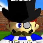 Capital one be like | CAPITAL ONE ADS BE LIKE:; WALLET INSPECTOR: WHAT'S IN YOUR WALLET!? | image tagged in wallet inspecta smg4,company,capital one | made w/ Imgflip meme maker