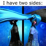 Miku i have two sides