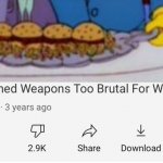 Delightfully devilish, Seymour. | image tagged in banned weapons too brutal for war,the simpsons,steamed hams,skinner | made w/ Imgflip meme maker