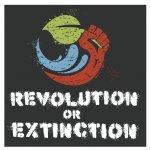 Revolution or Extinction