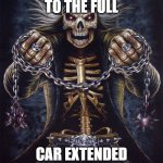 I RESPONDED TO | I RESPONDED TO THE FULL; CAR EXTENDED WARRANTY CALL | image tagged in badass skeleton,car extended warranty,memes,funny | made w/ Imgflip meme maker