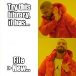 To build or to buy? That is the question... | if(i&1); Try this library, it has... npm i odd-even; File > New... | image tagged in nope yep nope yep | made w/ Imgflip meme maker