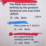 The Bible was written by Jesus meme